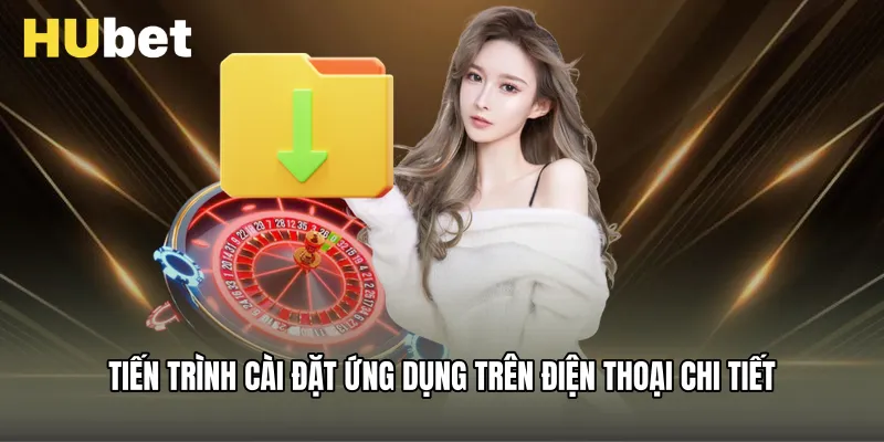 Tiến trình cài đặt ứng dụng trên điện thoại chi tiết